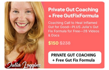 Load image into Gallery viewer, When You&#39;ve Tried it All—Time to Try Private Gut Health Coaching with Julia