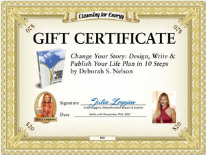 Buy $50 & Get Free Book: Change Your Story—Design, Write & Publish Your Life Plan in 10 Steps by Deborah S. Nelson